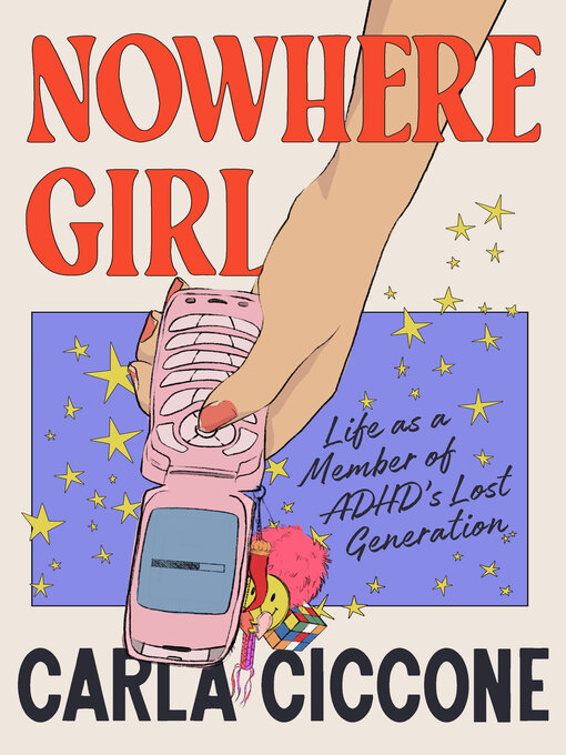 Title details for Nowhere Girl by Carla Ciccone - Wait list